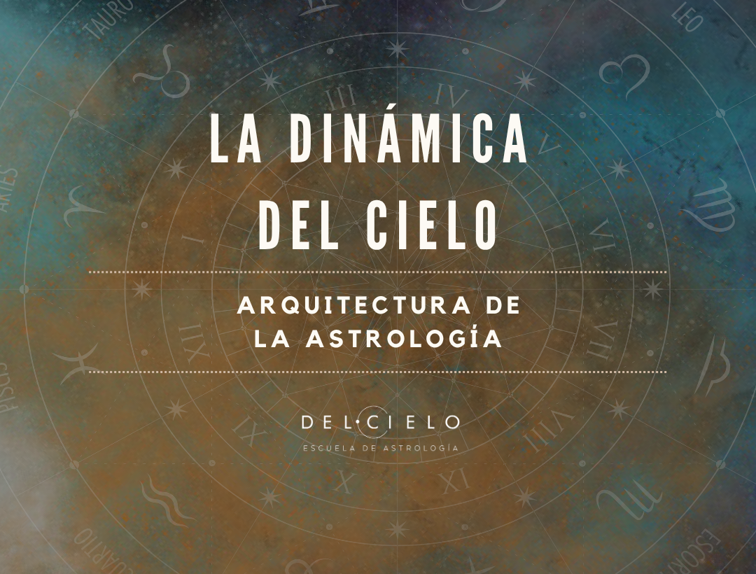 La Dinámica del Cielo: Arquitectura de la Astrología - portada del curso en Escuela del Cielo