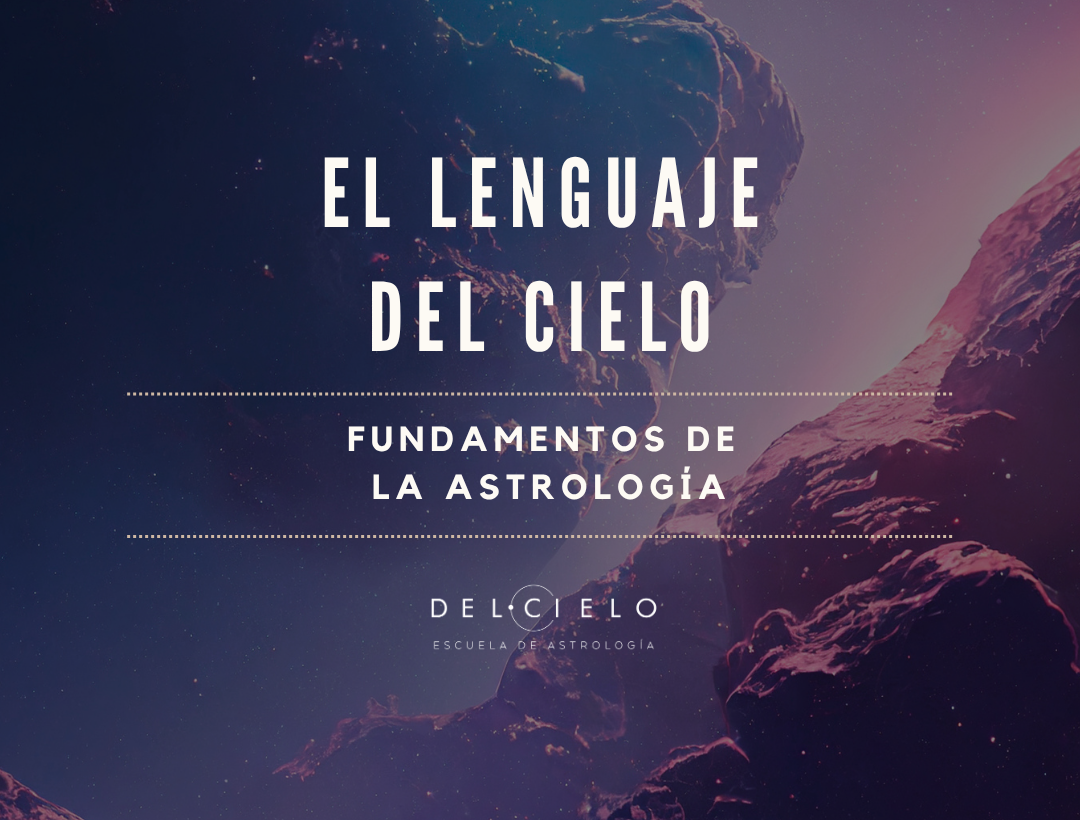 El Lenguaje del Cielo: Fundamentos de la Astrología - portada del curso en Escuela del Cielo